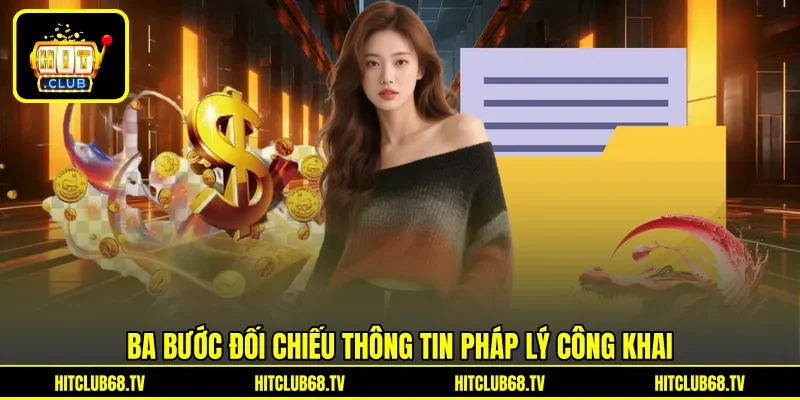 Ba bước đối chiếu thông tin pháp lý công khai