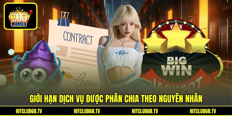 Giới hạn dịch vụ được phân chia theo nguyên nhân